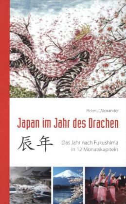 Japan im Jahr des Drachen - Peter J Alexander