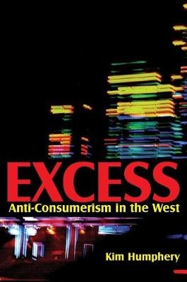 Excess - Kim Humphery