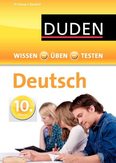 Wissen - Üben - Testen: Deutsch 10. Klasse - Frank Becker, Anja Steinhauer