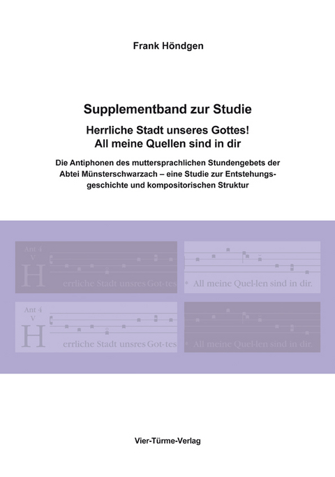 Supplementband zur Studie Herrliche Stadt unseres Gottes! All meine Quellen sind in dir - Frank Höndgen