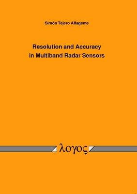 Resolution and Accuracy in Multiband Radar Sensors - Simon T Alfageme