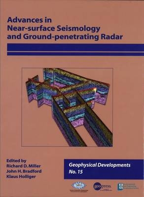 Advances in Near-surface Seismology and Ground-penetrating Radar, Volume 15 - 