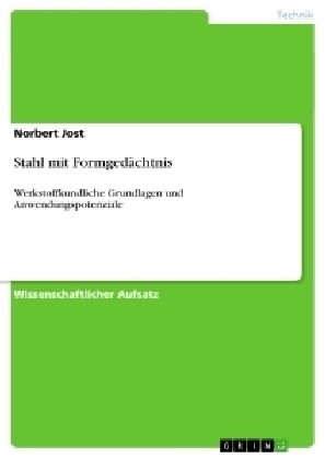 Stahl mit Formgedächtnis - Norbert Jost