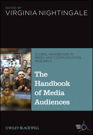 The Handbook of Media Audiences - 