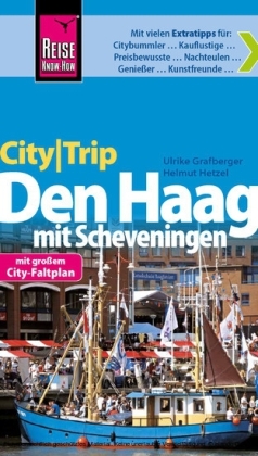 Reise Know-How CityTrip Den Haag mit Scheveningen - Ulrike Grafberger, Helmut Hetzel