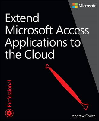 Extend Microsoft Access Applications to the Cloud - Andrew Couch