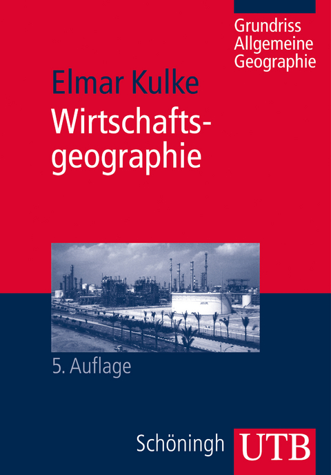 Wirtschaftsgeographie - Elmar Kulke