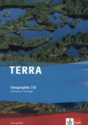 TERRA Geographie 7/8. Ausgabe Thüringen Gymnasium