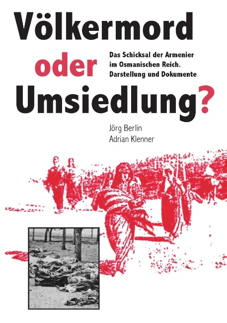 Völkermord oder Umsiedlung? - 