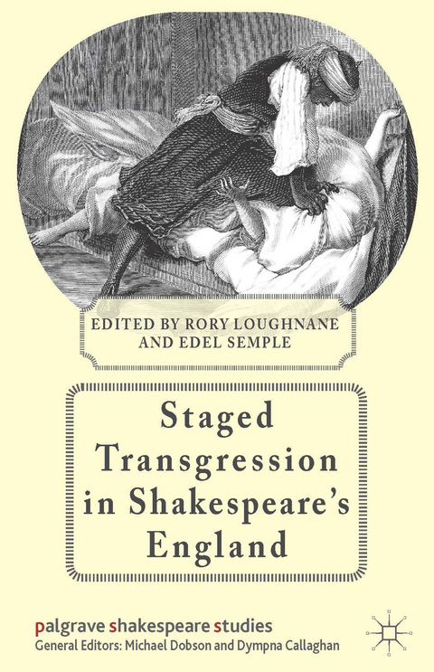 Staged Transgression in Shakespeare's England - 