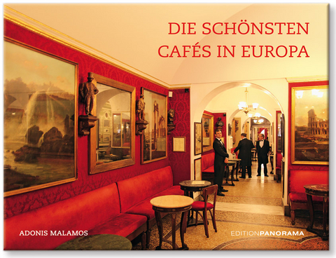 Die schönsten Cafés in Europa - Adonis Malamos