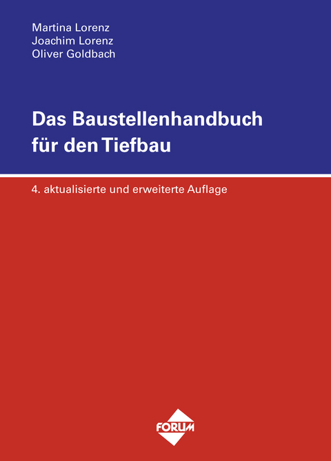 Das Baustellenhandbuch für den Tiefbau - Martina Lorenz, Joachim Lorenz