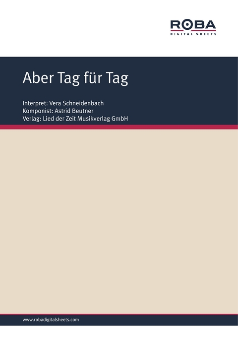 Aber Tag für Tag - Astrid Beutner, Lothar Kordylewski