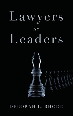 Lawyers as Leaders - Deborah L. Rhode