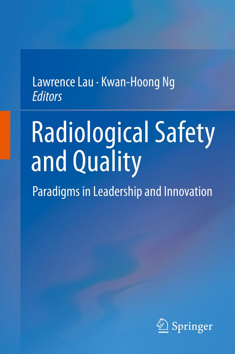 Radiological Safety and Quality - 