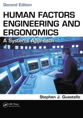 Human Factors Engineering and Ergonomics - Stephen J. Guastello