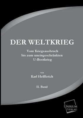 Der Weltkrieg - Karl Helfferich