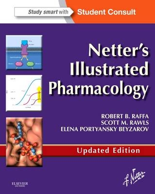 Netter's Illustrated Pharmacology Updated Edition - Robert B. Raffa, Scott M. Rawls, Elena Portyansky Beyzarov