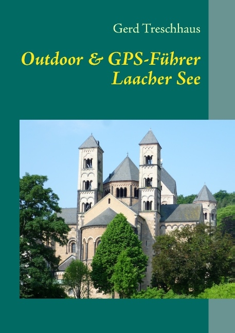 Outdoor & GPS-Führer Laacher See - Gerd Treschhaus