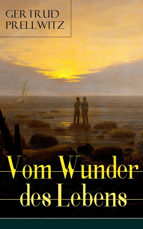 Vom Wunder des Lebens - Gertrud Prellwitz