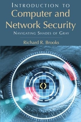 Introduction to Computer and Network Security - Richard R. Brooks