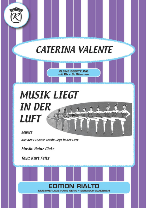 Musik liegt in der Luft - Kurt Feltz, Heinz Gietz, Caterina Valente