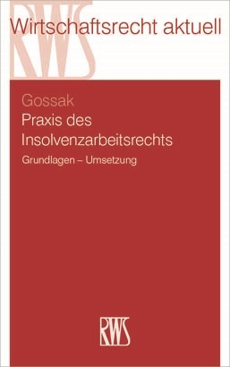 Praxis des Insolvenzarbeitsrechts - Andree Gossak