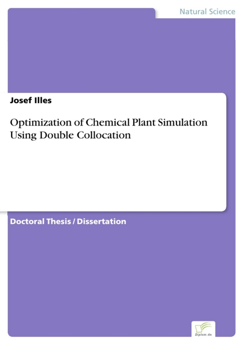 Optimization of Chemical Plant Simulation Using Double Collocation -  Josef Illes