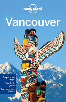 Lonely Planet Vancouver -  Lonely Planet, John Lee