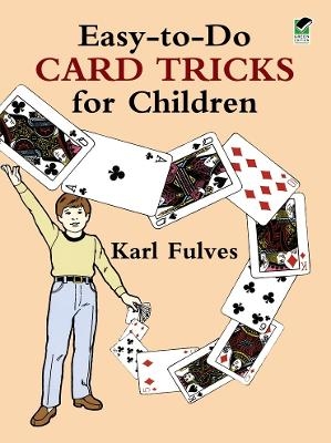 Easy to Do Card Tricks for Children - Karl Fulves