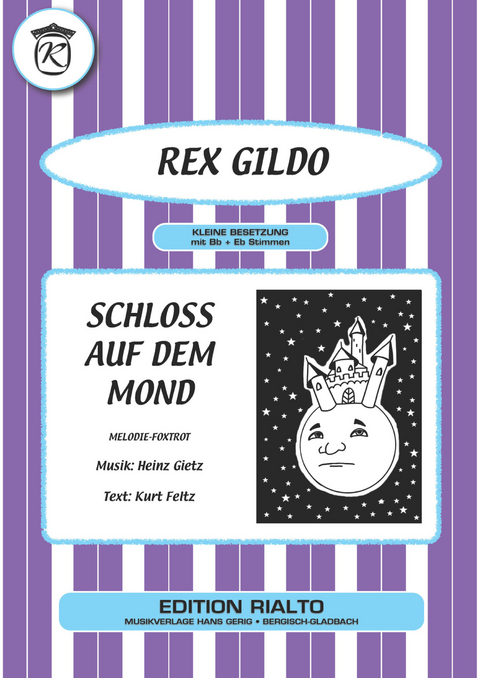 Schloss auf dem Mond - Kurt Feltz, Heinz Gietz, Rex Gildo