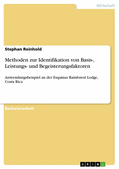 Methoden zur Identifikation von Basis-, Leistungs- und Begeisterungsfaktoren - Stephan Reinhold