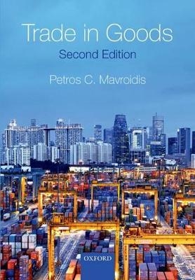 Trade in Goods - Petros C. Mavroidis