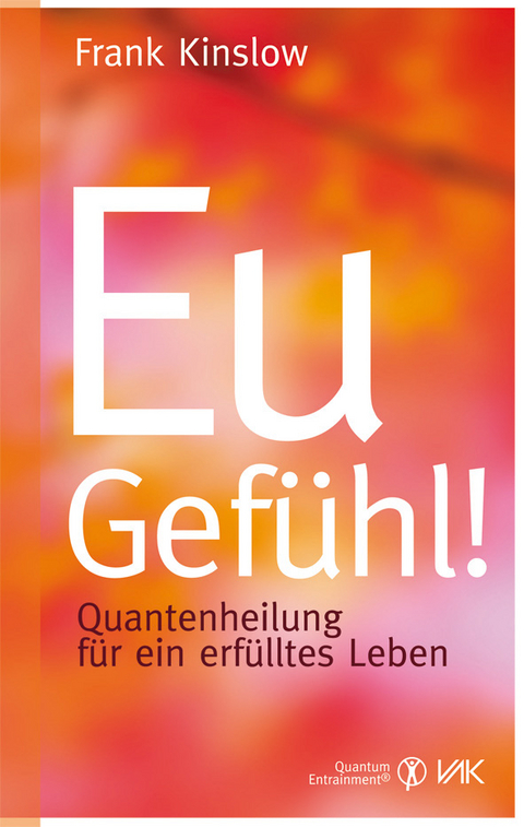 Eu-Gefühl! - Frank Kinslow