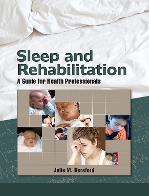 Sleep and Rehabilitation - Julie Hereford