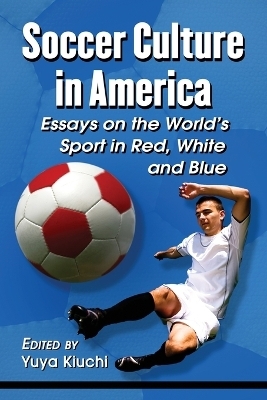 Soccer Culture in America - 