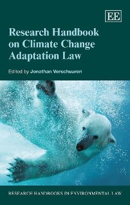 Research Handbook on Climate Change Adaptation Law - 