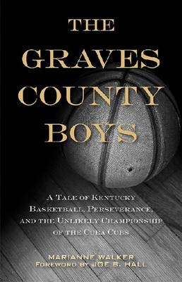 The Graves County Boys - Marianne Walker