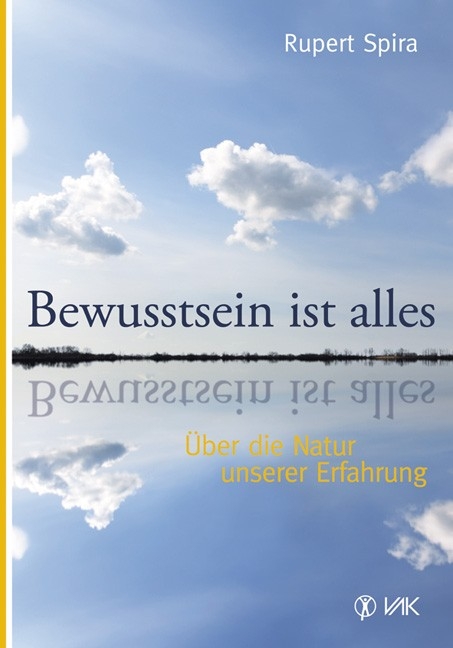 Bewusstsein ist alles - Rupert Spira