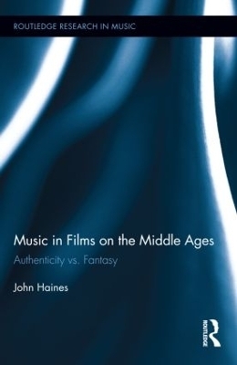 Music in Films on the Middle Ages - John Haines