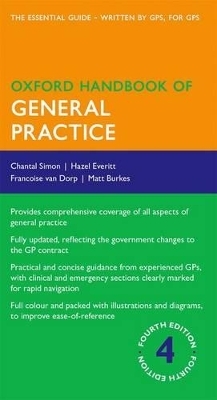 Oxford Handbook of General Practice - Chantal Simon, Hazel Everitt, Francoise van Dorp, Matthew Burke