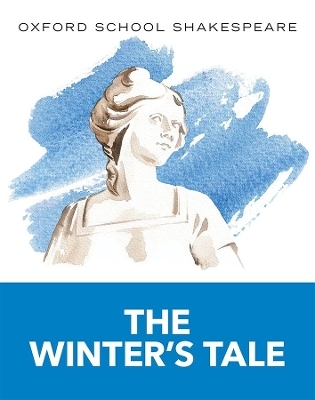 Oxford School Shakespeare: The Winter's Tale - William Shakespeare