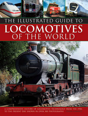 Illustrated Guide to Locomotives of the World - Colin Garratt