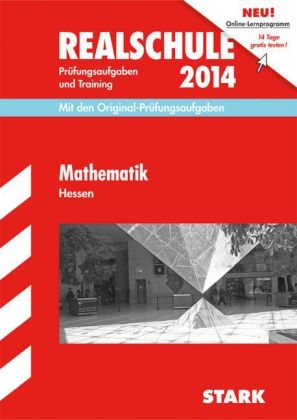 Abschluss-Prüfungsaufgaben Realschule Hessen / Mathematik 2014 - Siegfried Koch,  Redaktion