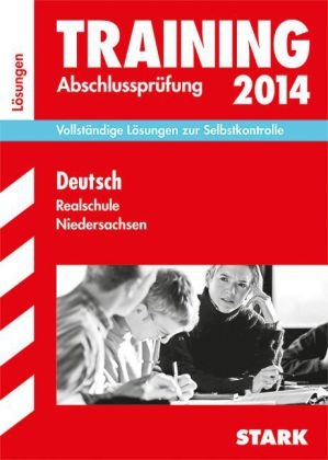 Abschluss-Prüfungsaufgaben Realschule Niedersachsen / Lösungsheft zu Deutsch 2014 - Marion von der Kammer, Frank Stöber