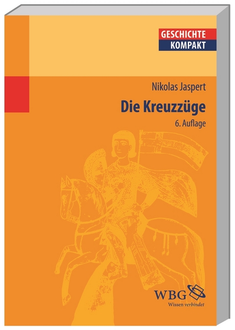 Die Kreuzzüge - Nikolas Jaspert