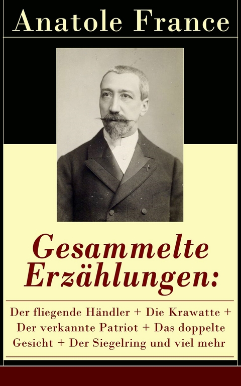 Gesammelte Erzählungen - Anatole France