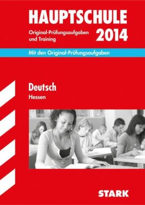 Abschluss-Prüfungsaufgaben Hauptschule Hessen / Deutsch 2014 - Gabriele Bachmann, Karin Marré-Harrak