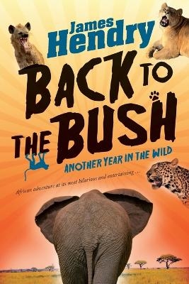 Back to the Bush - James Hendry