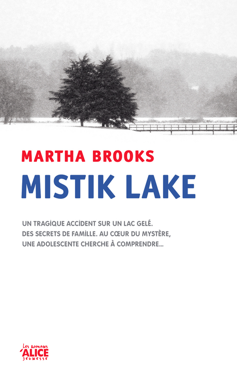 Mistik Lake -  Martha Brooks